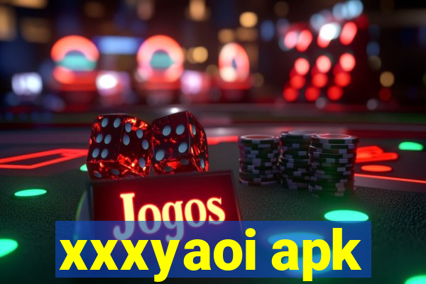 xxxyaoi apk
